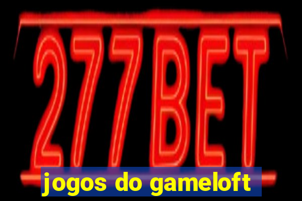 jogos do gameloft